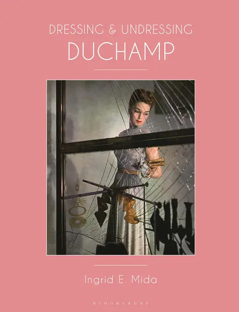Cover of Dressing and Undressing Duchamp