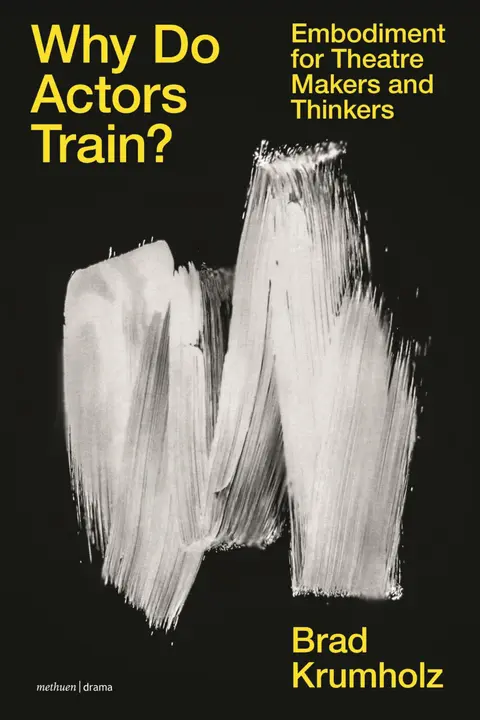 Cover of Why Do Actors Train?