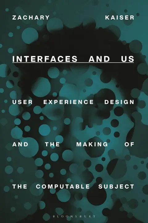 Cover of Interfaces and Us