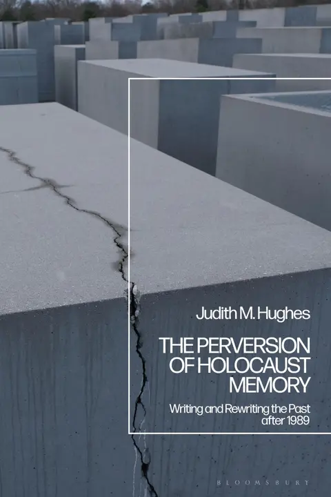Cover of The Perversion of Holocaust Memory