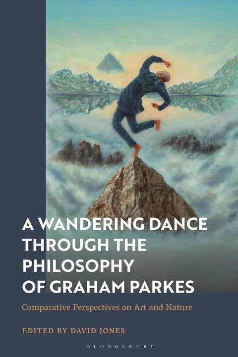 Cover of A Wandering Dance Through the Philosophy of Graham Parkes