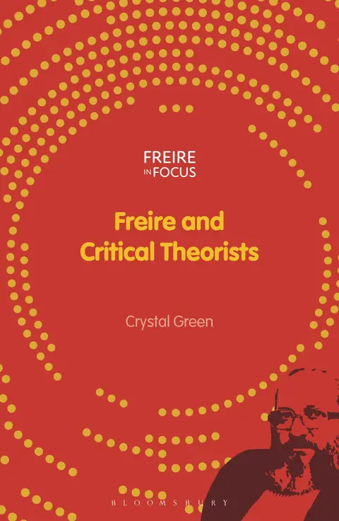Cover of Freire and Critical Theorists