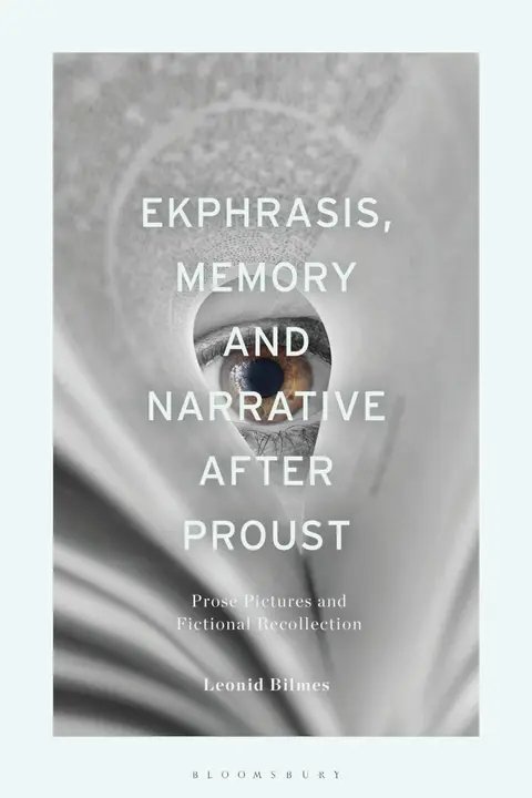 Cover of Ekphrasis, Memory and Narrative After Proust