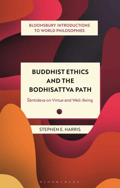Cover of Buddhist Ethics and the Bodhisattva Path