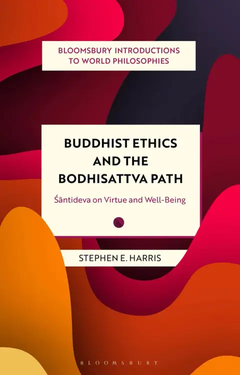 Cover of Buddhist Ethics and the Bodhisattva Path