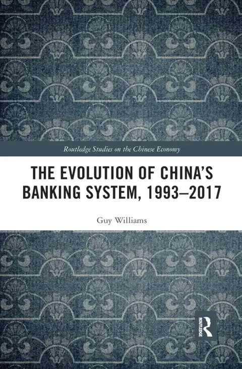 Cover of The Evolution of China's Banking System, 1993?2017