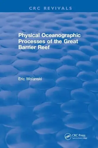 Cover of Physical Oceanographic Processes of the Great Barrier Reef