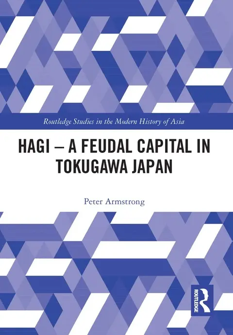 Cover of Hagi - A Feudal Capital in Tokugawa Japan