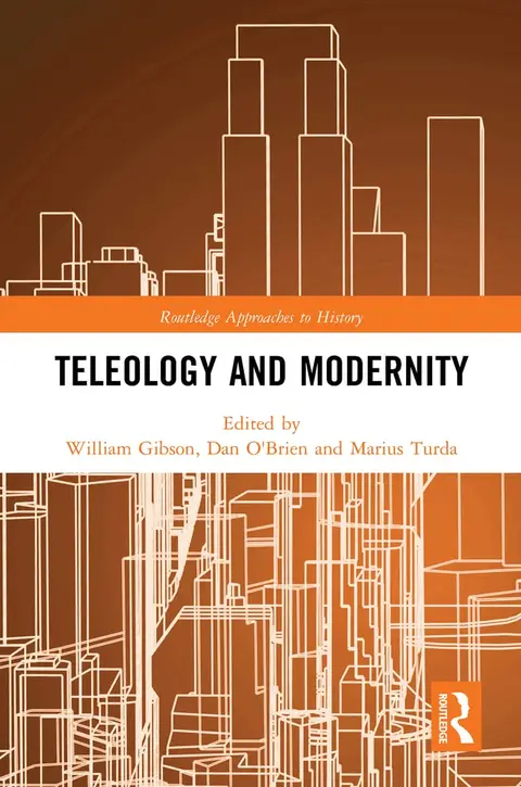 Cover of Teleology and Modernity