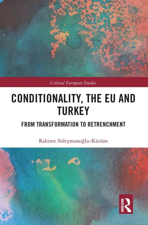 Cover of Conditionality, the EU and Turkey