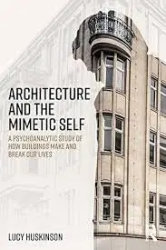 Cover of Architecture and the Mimetic Self