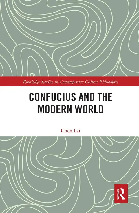 Cover of Confucius and the Modern World