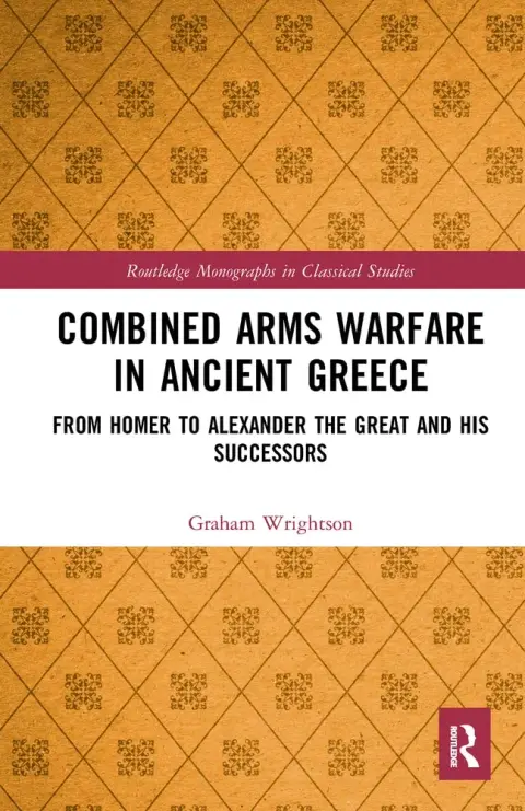Cover of Combined Arms Warfare in Ancient Greece