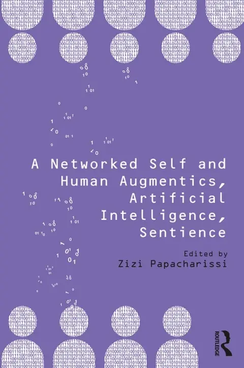 Cover of A Networked Self and Human Augmentics, Artificial Intelligence, Sentience
