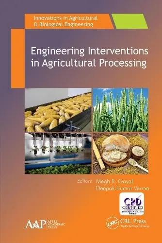 Cover of Engineering Interventions in Agricultural Processing