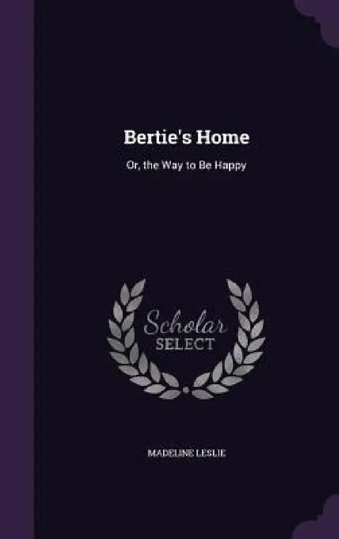 Cover of Bertie's Home