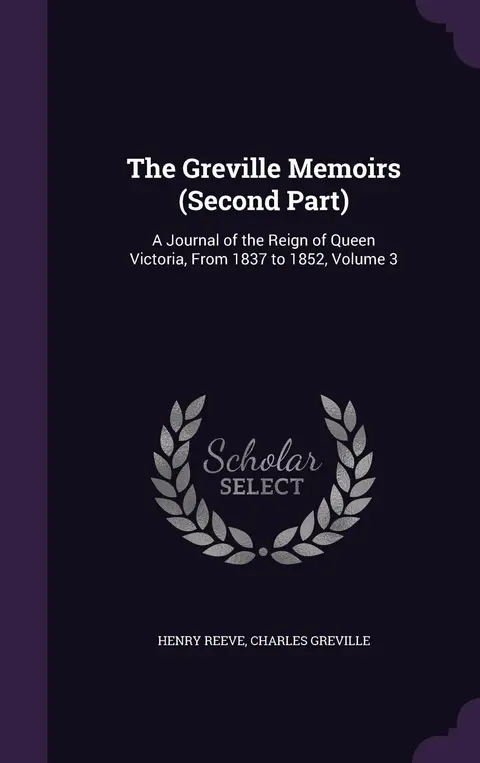 Cover of The Greville Memoirs (Second Part)