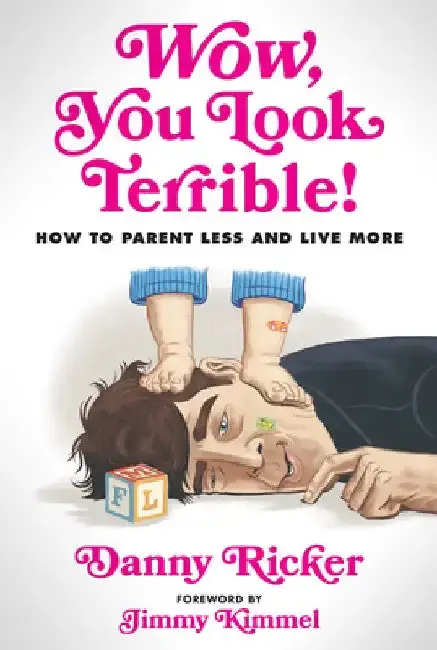 Cover of Wow, You Look Terrible!