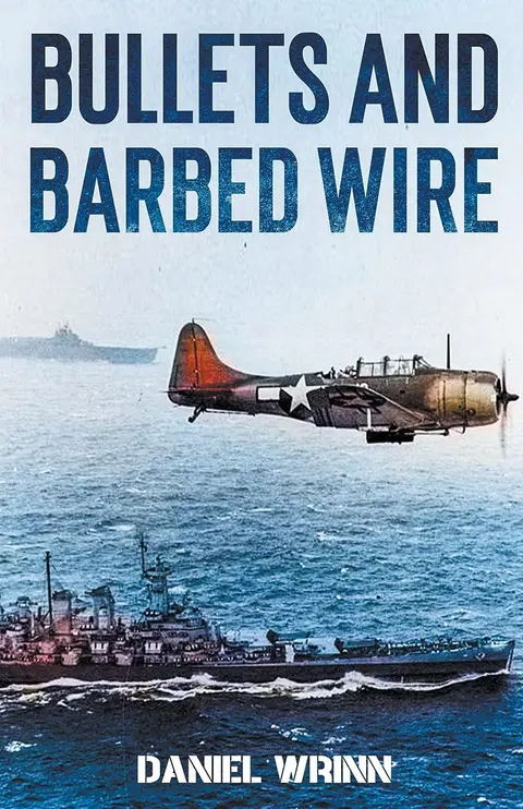Cover of Bullets and Barbed Wire