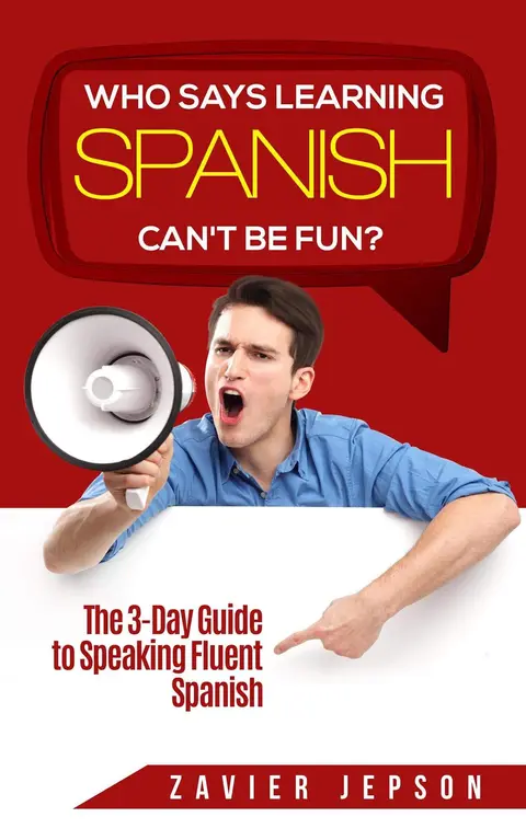 Cover of Who Says Learning Spanish Can't Be Fun