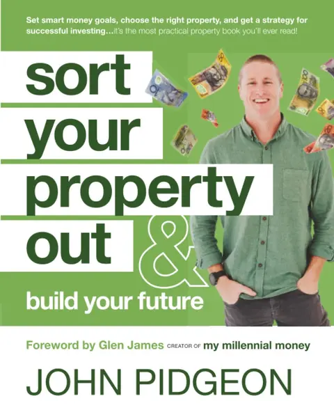 Cover of Sort Your Property Out & Build Your Future
