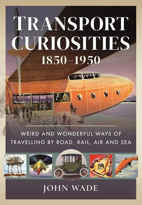 Cover of Transport Curiosities, 1850 1950