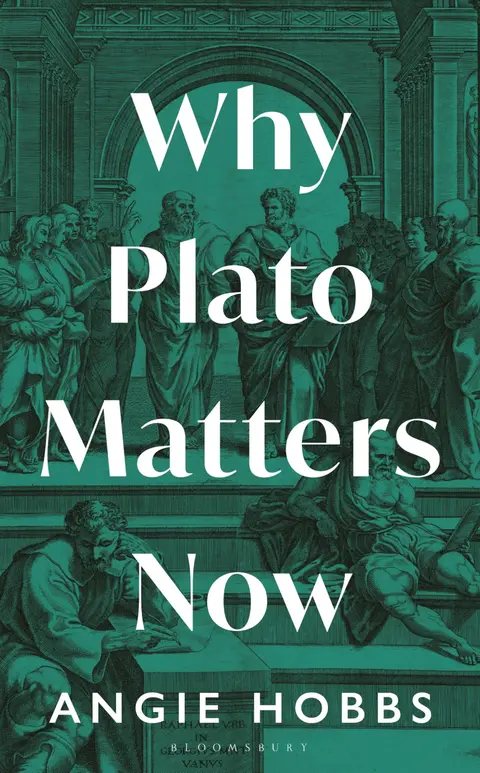 Cover of Why Plato Matters Now