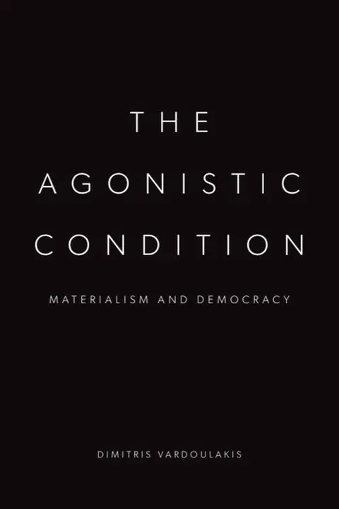 Cover of The Agonistic Condition