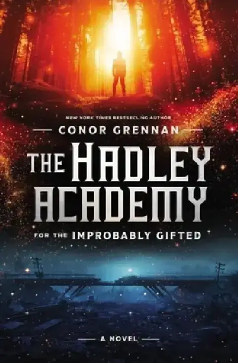 Cover of The Hadley Academy for the Improbably Gifted