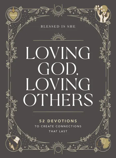Cover of Loving God, Loving Others