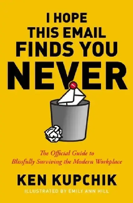 Cover of I Hope This Email Finds You Never