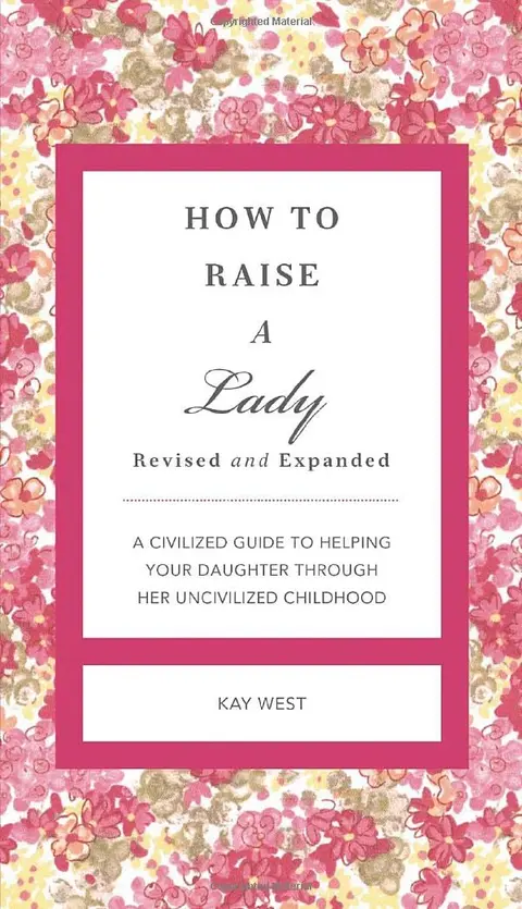 Cover of How to Raise a Lady Revised and Updated