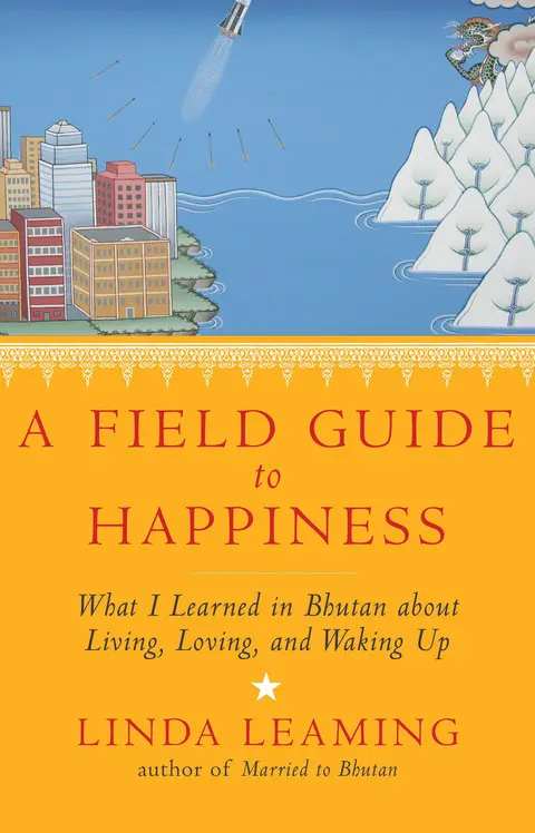 Cover of A Field Guide to Happiness