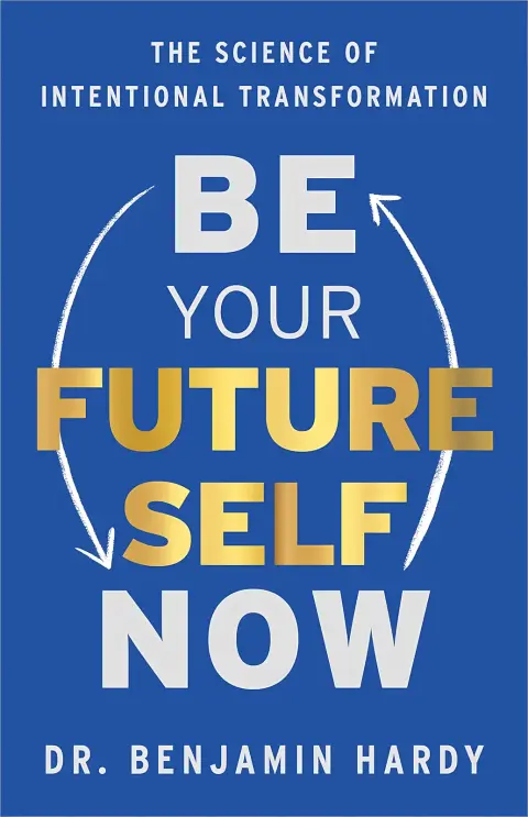Cover of Be Your Future Self Now