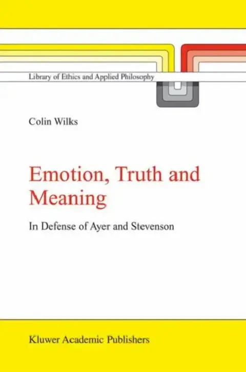 Cover of Emotion, Truth and Meaning