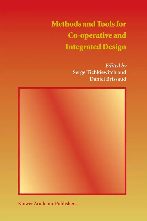 Cover of Methods and Tools for Co-operative and Integrated Design