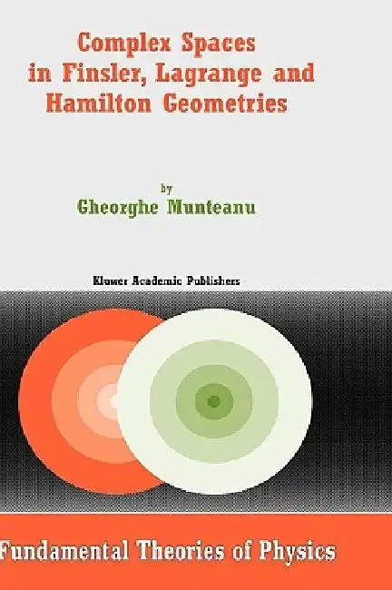 Cover of Complex Spaces in Finsler, Lagrange and Hamilton Geometries
