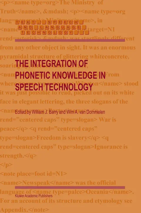 Cover of The Integration of Phonetic Knowledge in Speech Technology