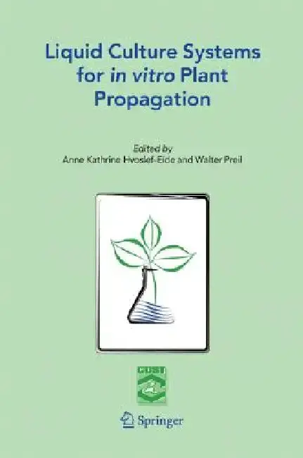 Cover of Liquid Culture Systems for in Vitro Plant Propagation
