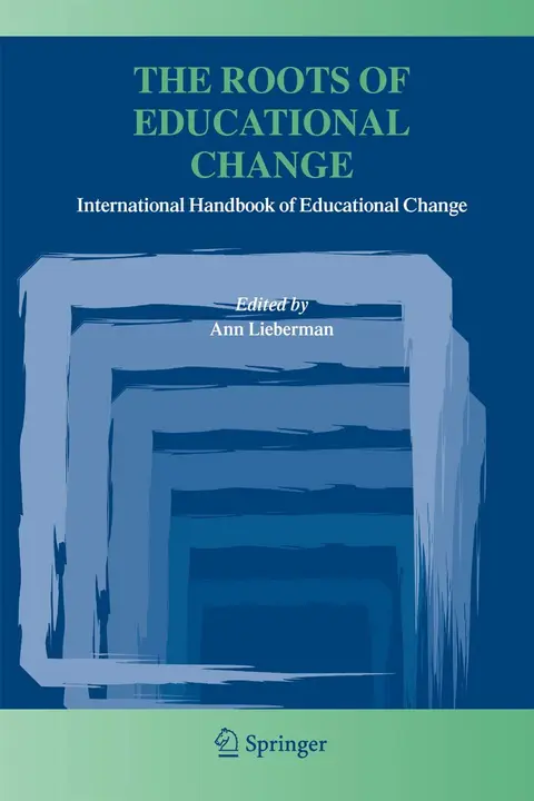 Cover of The Roots of Educational Change