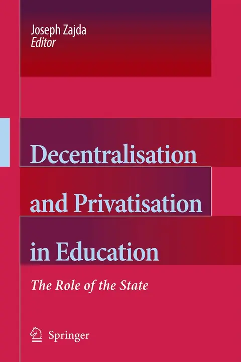 Cover of Decentralisation and Privatisation in Education