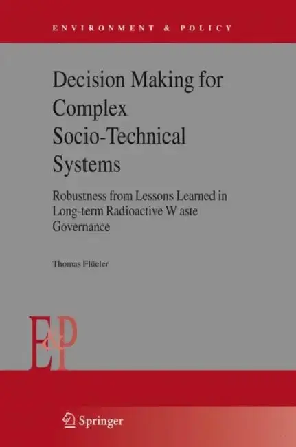 Cover of Decision Making for Complex Socio-Technical Systems
