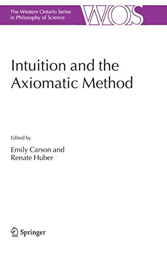 Cover of Intuition and the Axiomatic Method