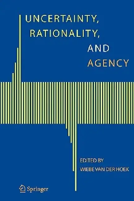 Cover of Uncertainty, Rationality, and Agency