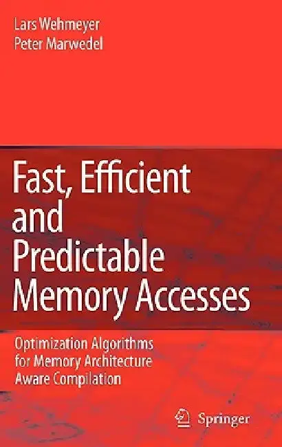 Cover of Fast, Efficient and Predictable Memory Accesses