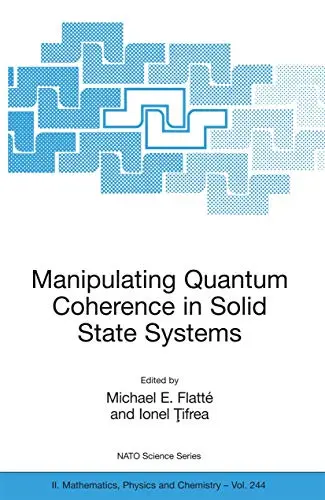 Cover of Manipulating Quantum Coherence in Solid State Systems