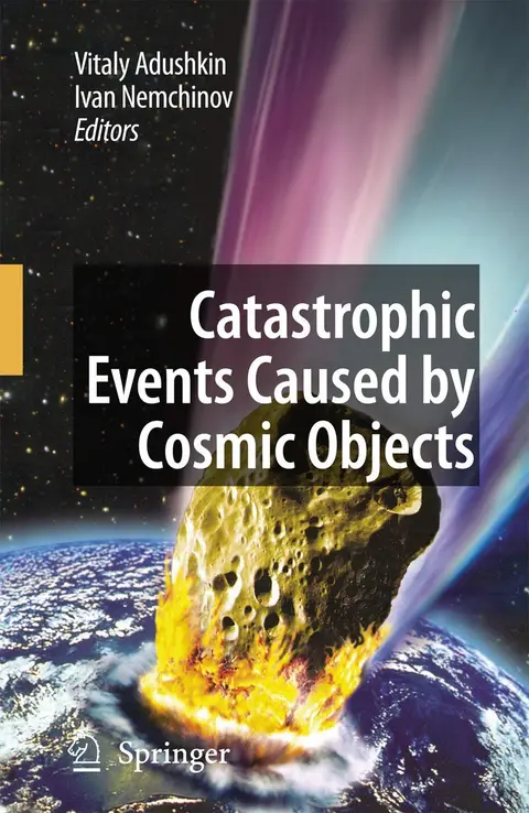 Cover of Catastrophic Events Caused by Cosmic Objects