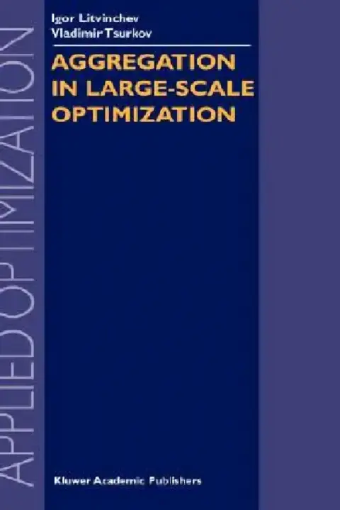 Cover of Aggregation in Large-Scale Optimization