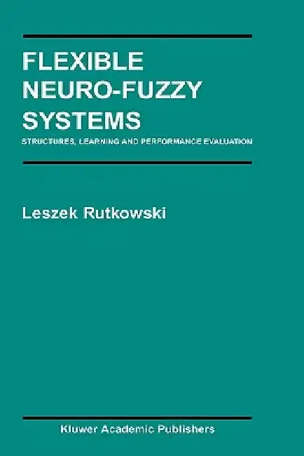 Cover of Flexible Neuro-Fuzzy Systems