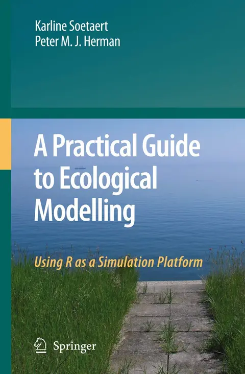 Cover of A Practical Guide to Ecological Modelling